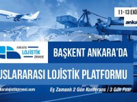 Ankara, lojistikteki büyük buluşmaya hazır