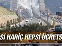 Bayramda otoyol ve köprüler ücretsiz olacak