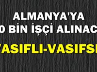 Almanya'ya 150 Bin Vasıflı Vasıfsız İşçi Alımı 2019'da