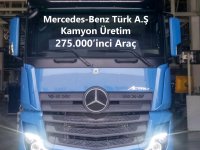 Mercedes, Aksaray'da 275.000’inci kamyonunu üretti