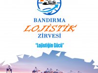 Lojistik-denizcilik sektörü Bandırma’da buluşuyor