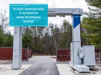 Safiport'a en büyük kapasiteli X-Ray sistemi geldi