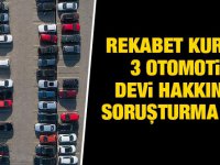 Rekabet Kurulu'ndan Tofaş, Ford ve Doğuş'a soruşturma